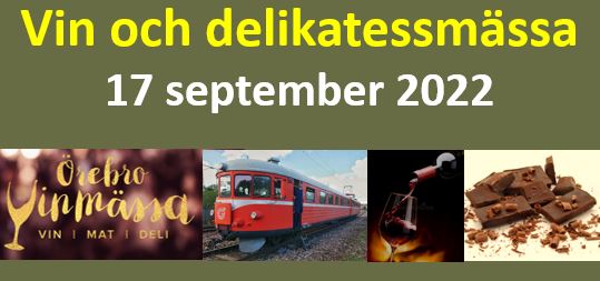 Resor till Örebro Vinmässa 220917 och Ångtåg till och i Norrköping 220924